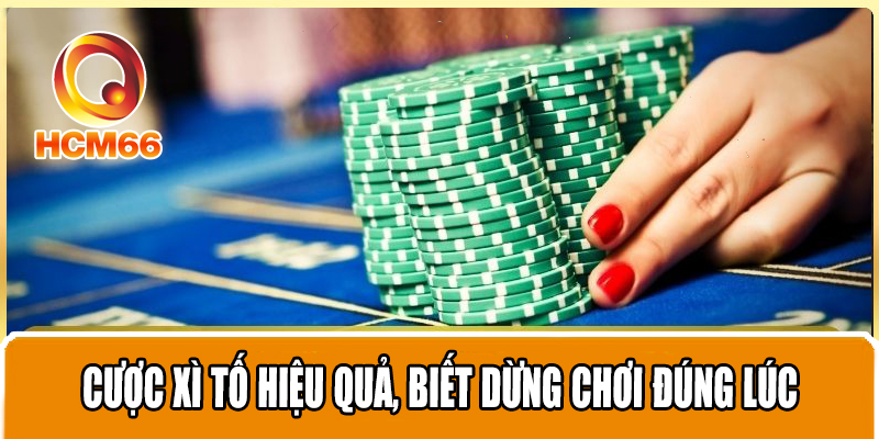 Game Bài Poker Yêu Cầu Chiến Lược Rõ Ràng, Đánh Nhanh Thắng Lớn 4 Cược xì tố hiệu quả, biết dừng chơi đúng lúc